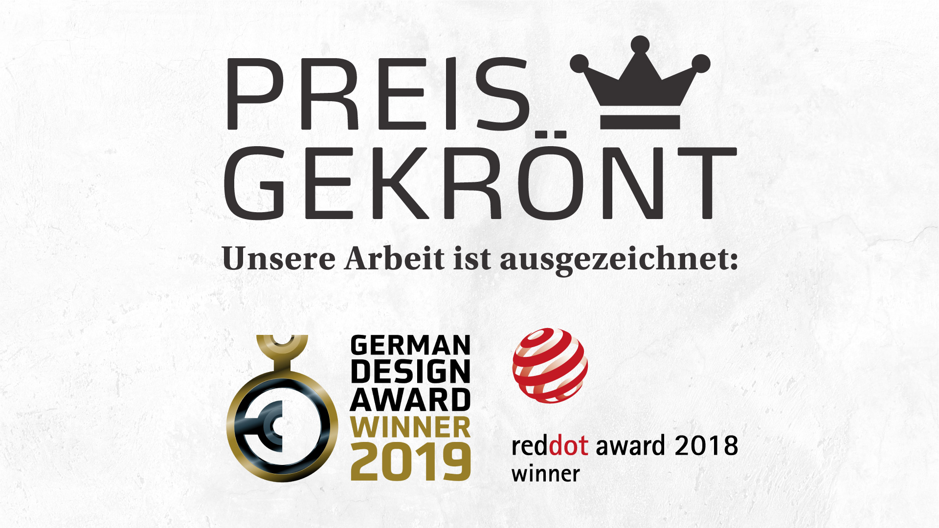 Ausgezeichnet mit reddot award 2019 und German Design Award 2019