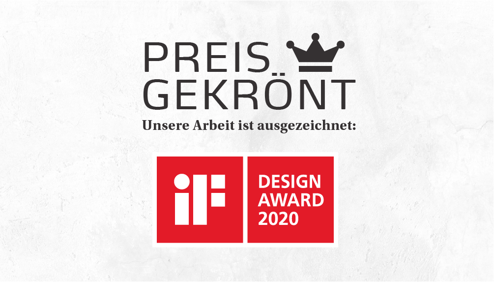 Winner beim iF Design Award 2020 Ausgezeichnet mit iF Design Award 2020
